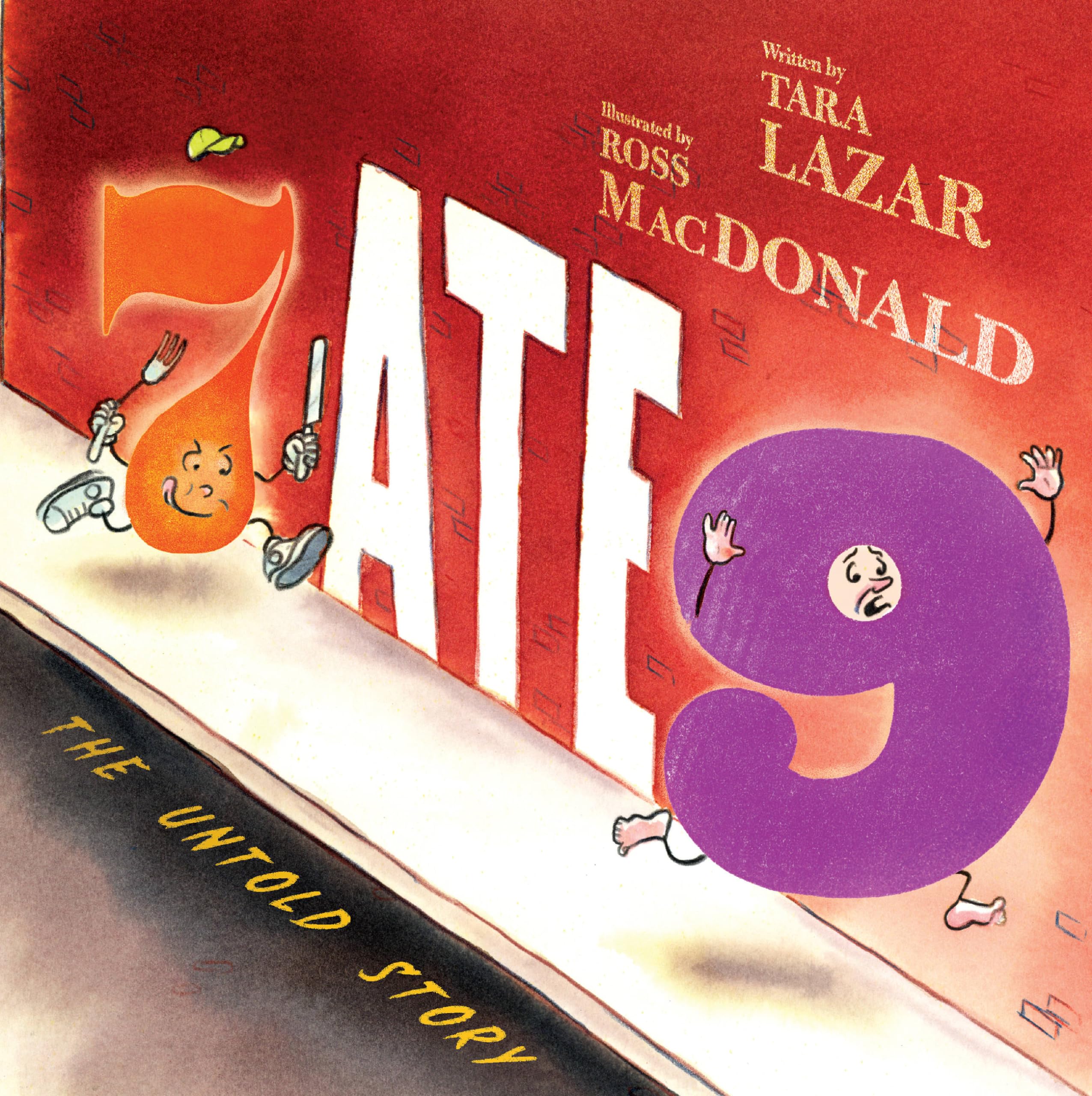 7 Ate 9: The Untold Story by Tara Lazar
