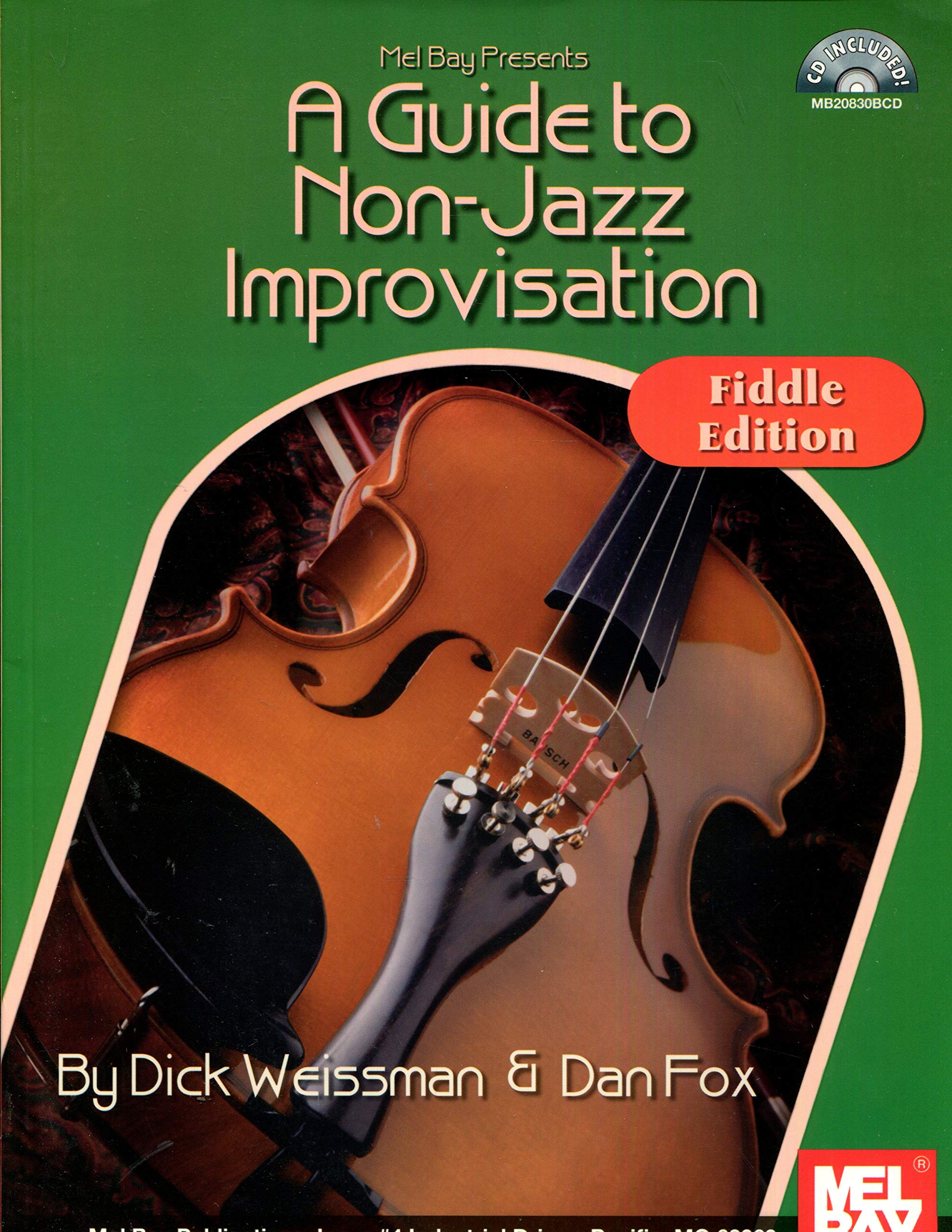 Mel Bay Presents A Guide to Non-Jazz Improvisation Fiddle Edition