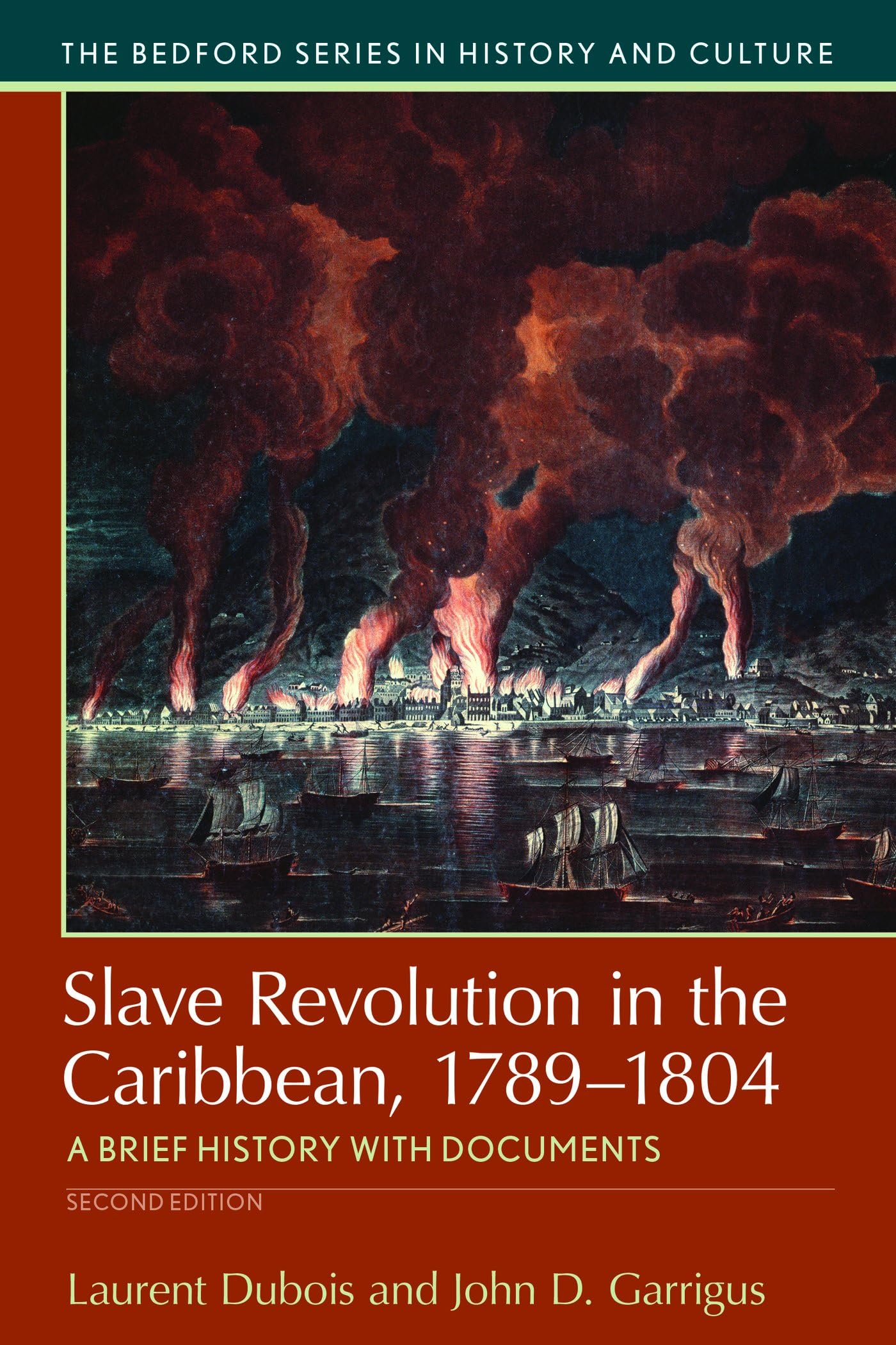 Slave Revolution in the Caribbean, 1789-1804: A Brief History with Documents (Bedford Series in History and Cultural)