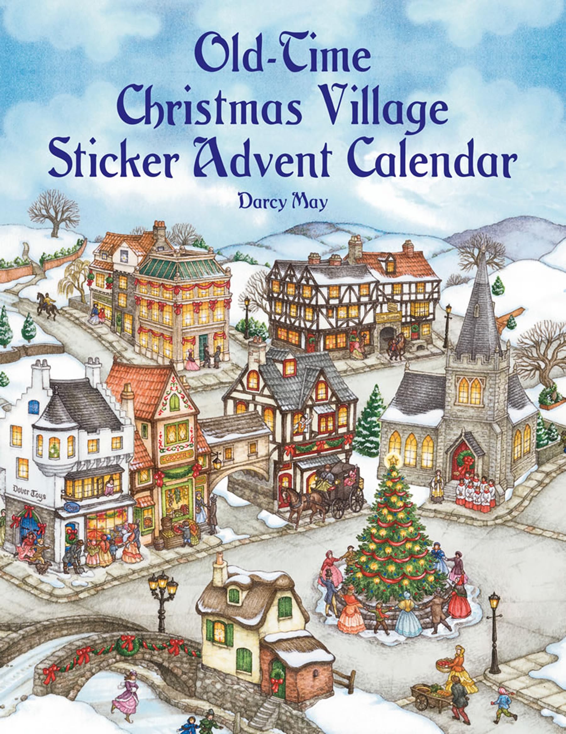 Old-Time Christmas Village Sticker Advent Calendar (Dover Christmas Activity Books For Kids) Paperback – Advent Calendar, July 7, 2000