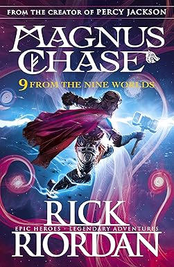 9 From The Nine Worlds: Magnus Chase And The Gods Of Asgard