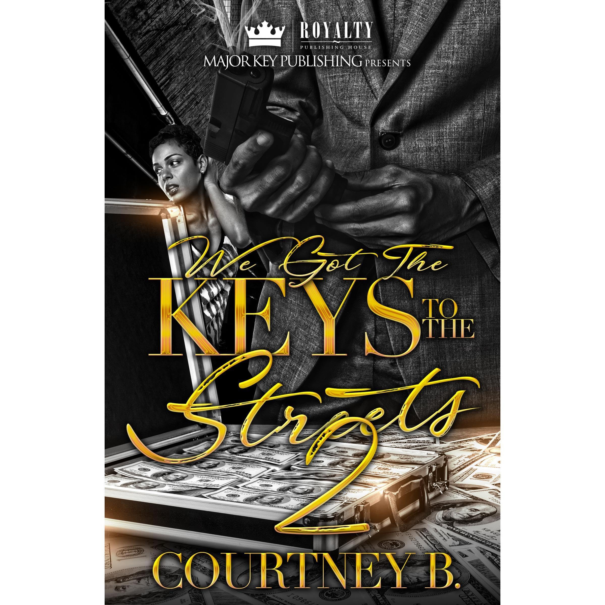 We Got The Keys To The Streets 2