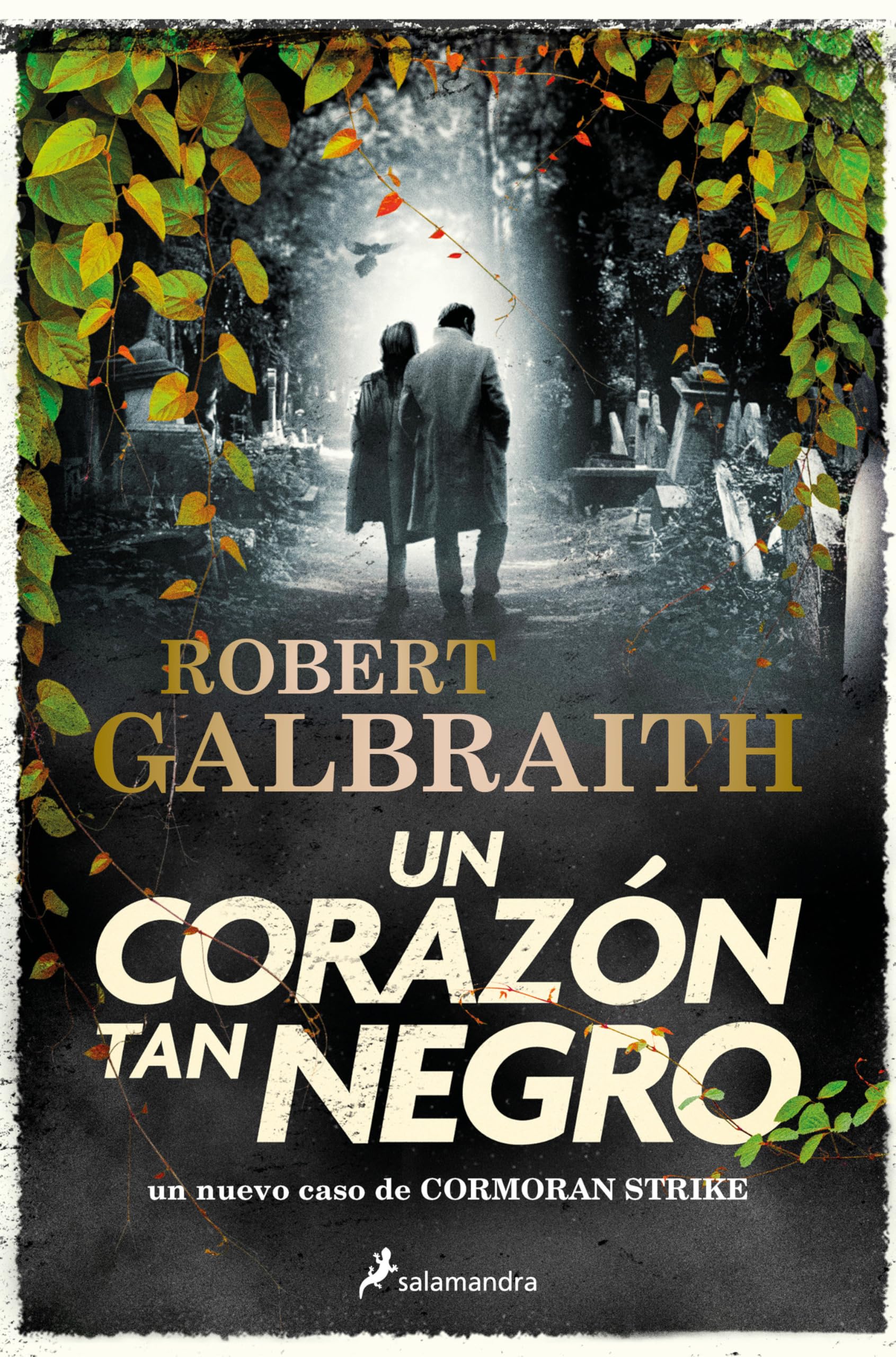 Un Corazón Tan Negro / The Ink Black Heart: 6 (Cormoran Strike)