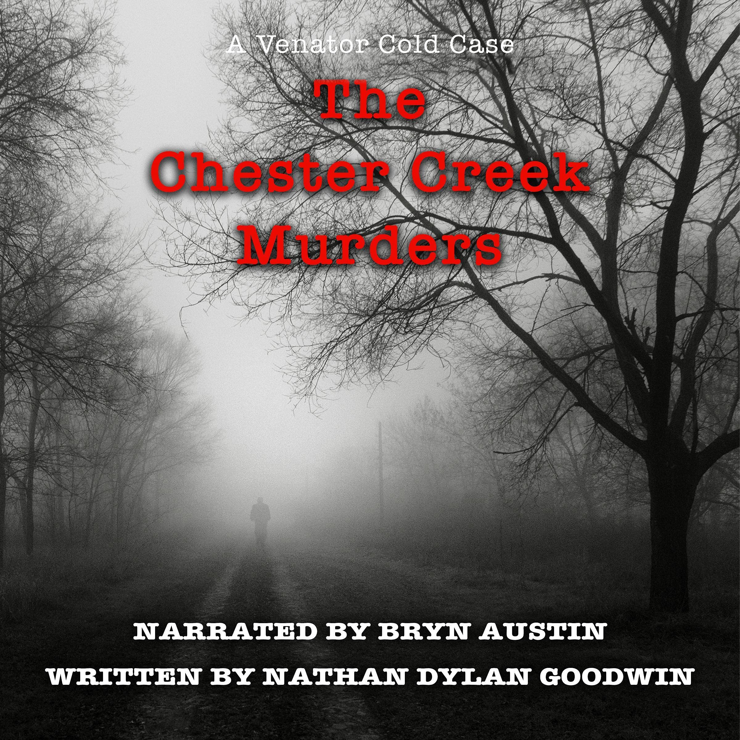 The Chester Creek Murders