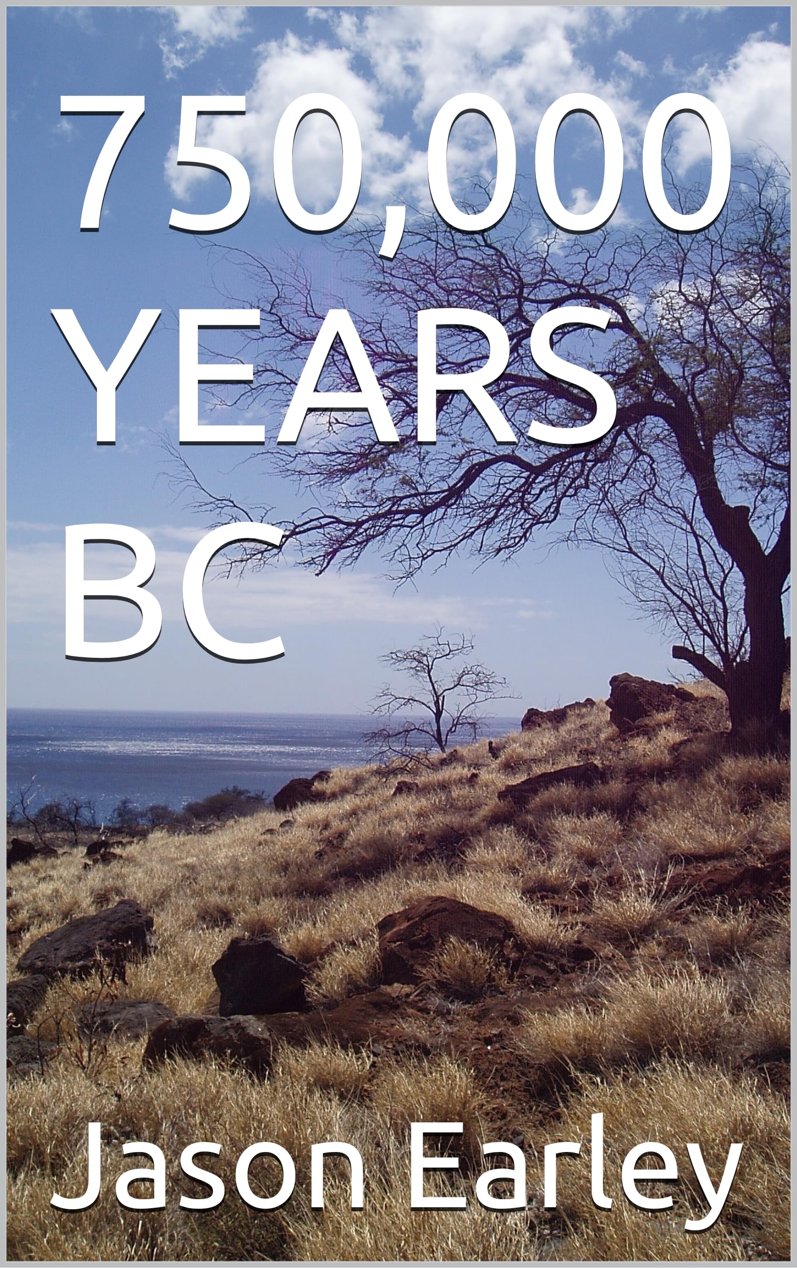 750000 YEARS BC livre anglais parfait pour vos moments de lecture au coin du feu