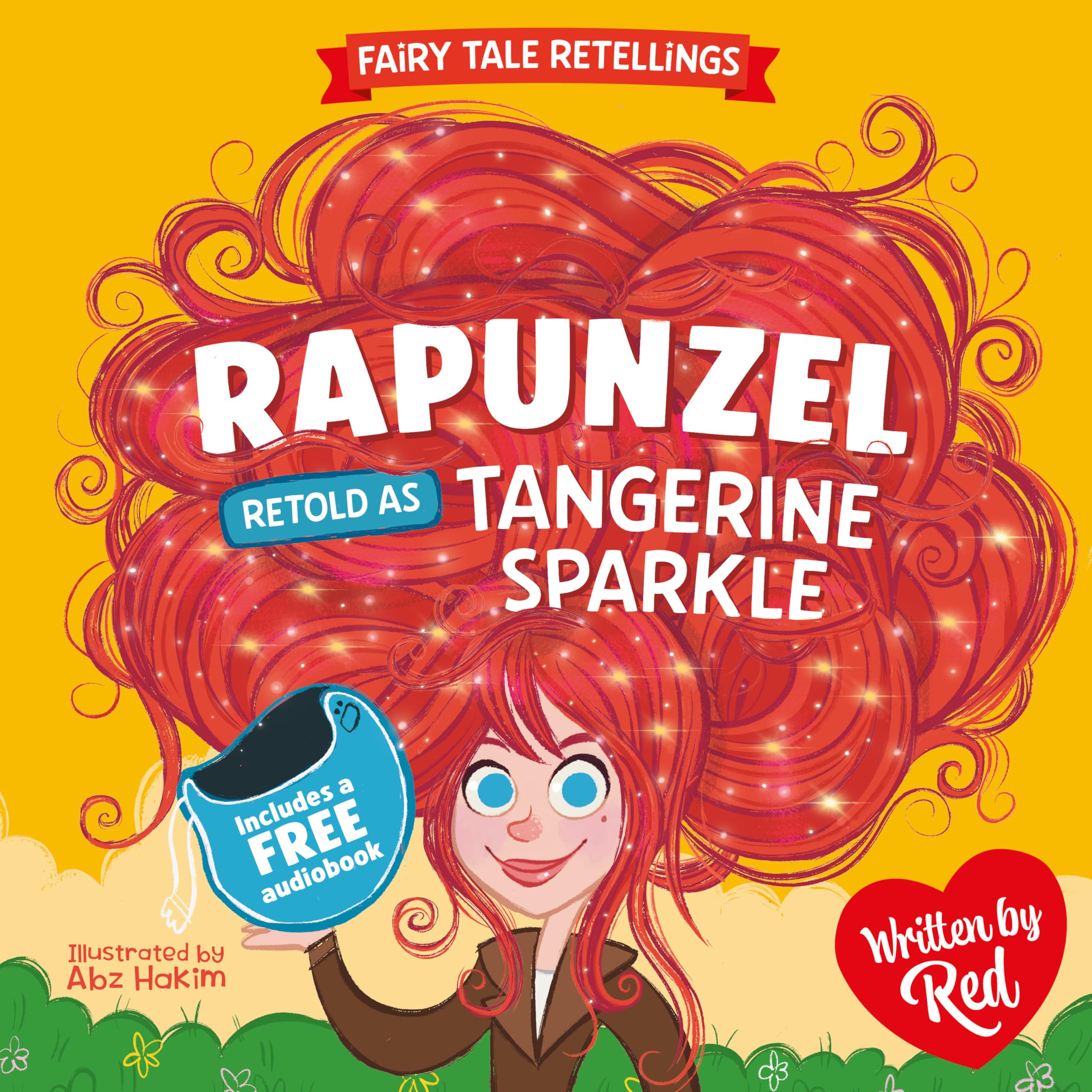 Red's Fairy Tale Retellings 5: Rapunzel Retold as Tangerine Sparkle - A Funny Twisted Fairy Tale Picture Book for Bedtime