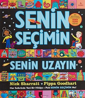 Senin Seçimin Senin Uzayın: Her Seferinde Yeni Bir