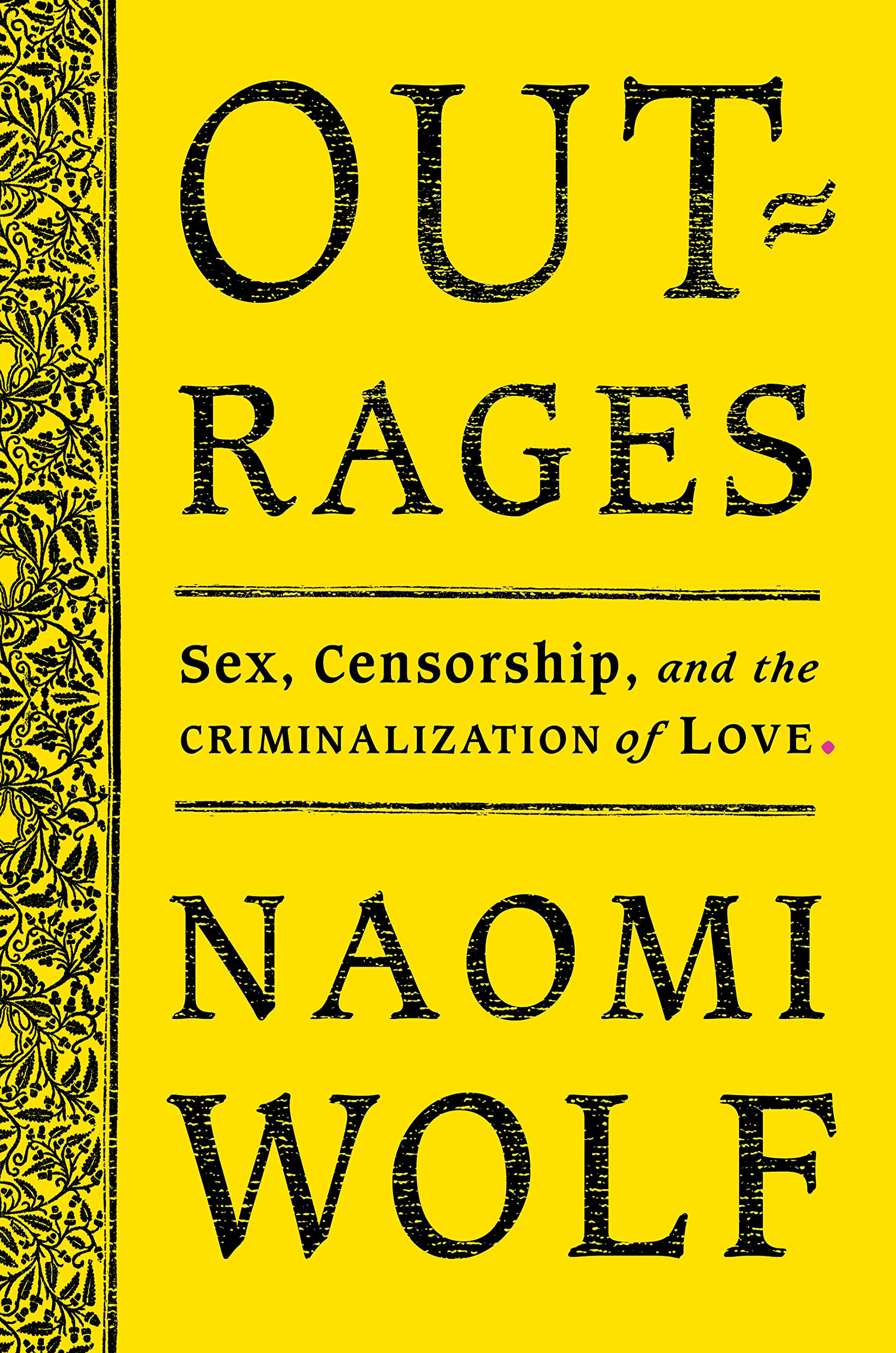 Amazon Outrages Sex Censorship And The Criminalization Of Love Wolf Naomi Gay Lesbian