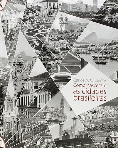 Como nasceram as cidades brasileiras