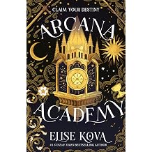 Arcana Academy the spellbinding #1 Sunday Times bestselling enemies-to-lovers fantasy romance