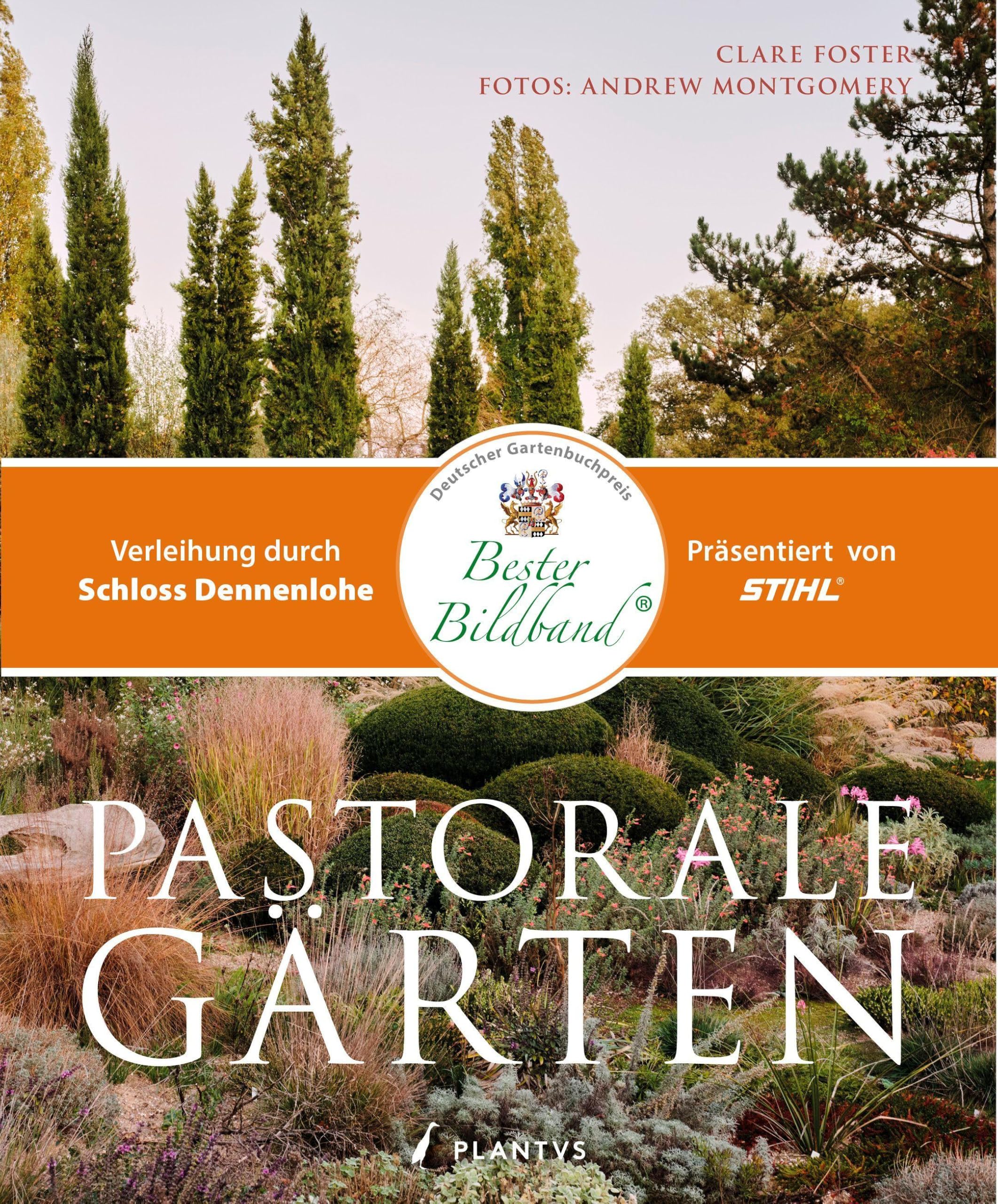 Pastorale Gärten: Inspirierende Gärten, wilde Landschaften und neue Ideen für nachhaltige Gartengestaltung.: Wo Natur auf Gartenkunst trifft.