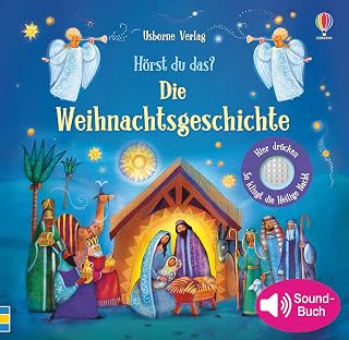 Hörst du das? Die Weihnachtsgeschichte (Hörst-du-das-Reihe)