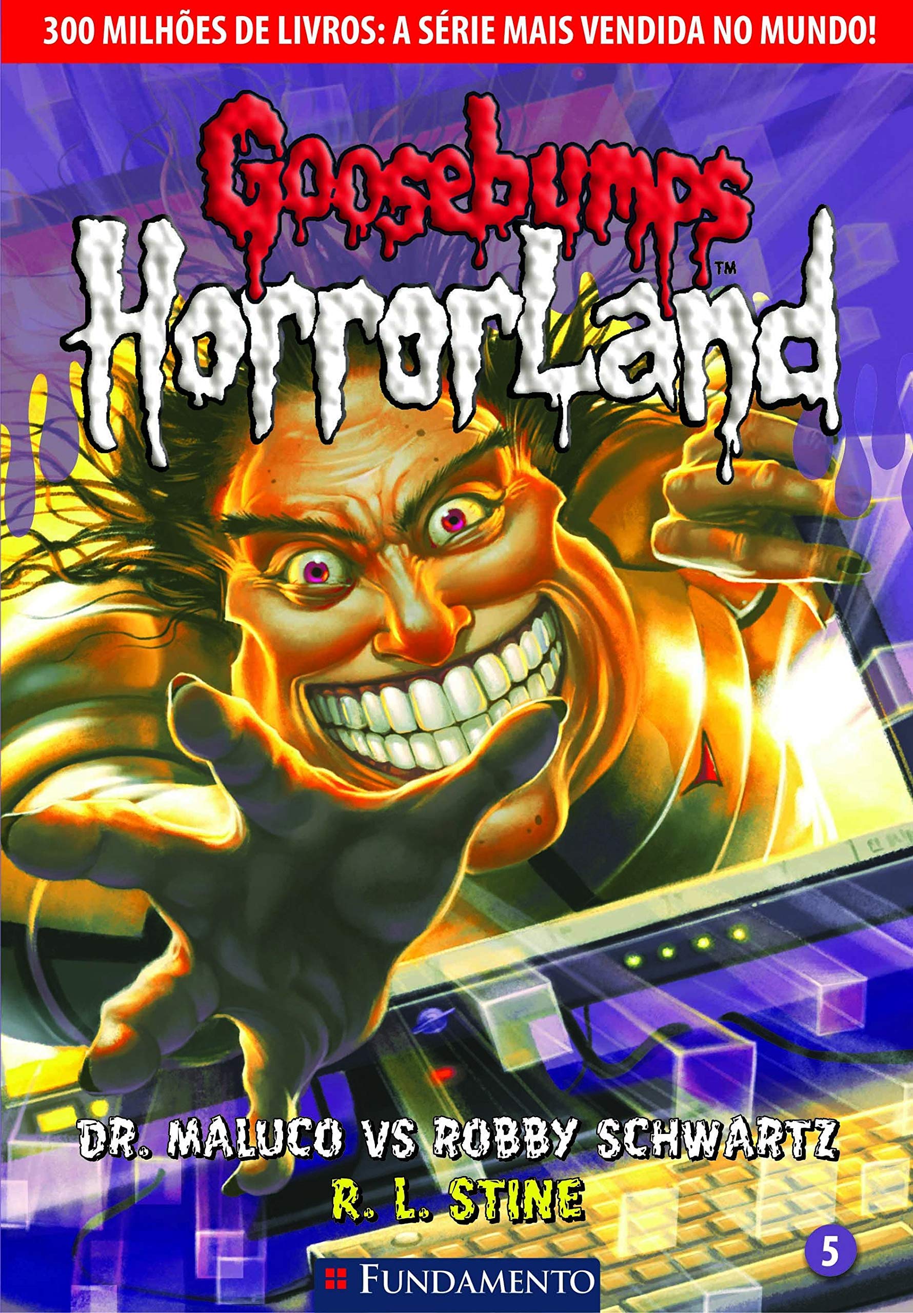 Goosebumps. Horroland. Dr. Maluco Versus Robby Schwartz - Volume 5