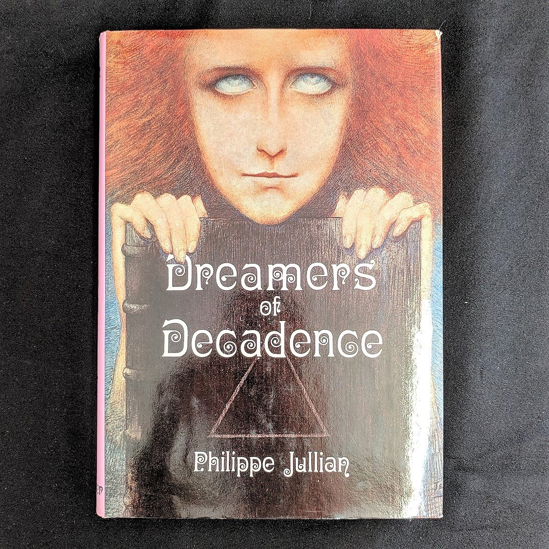 Dreamers of Decadence: Symbolist Painters of the 1890's      Hardcover – January 1, 1971