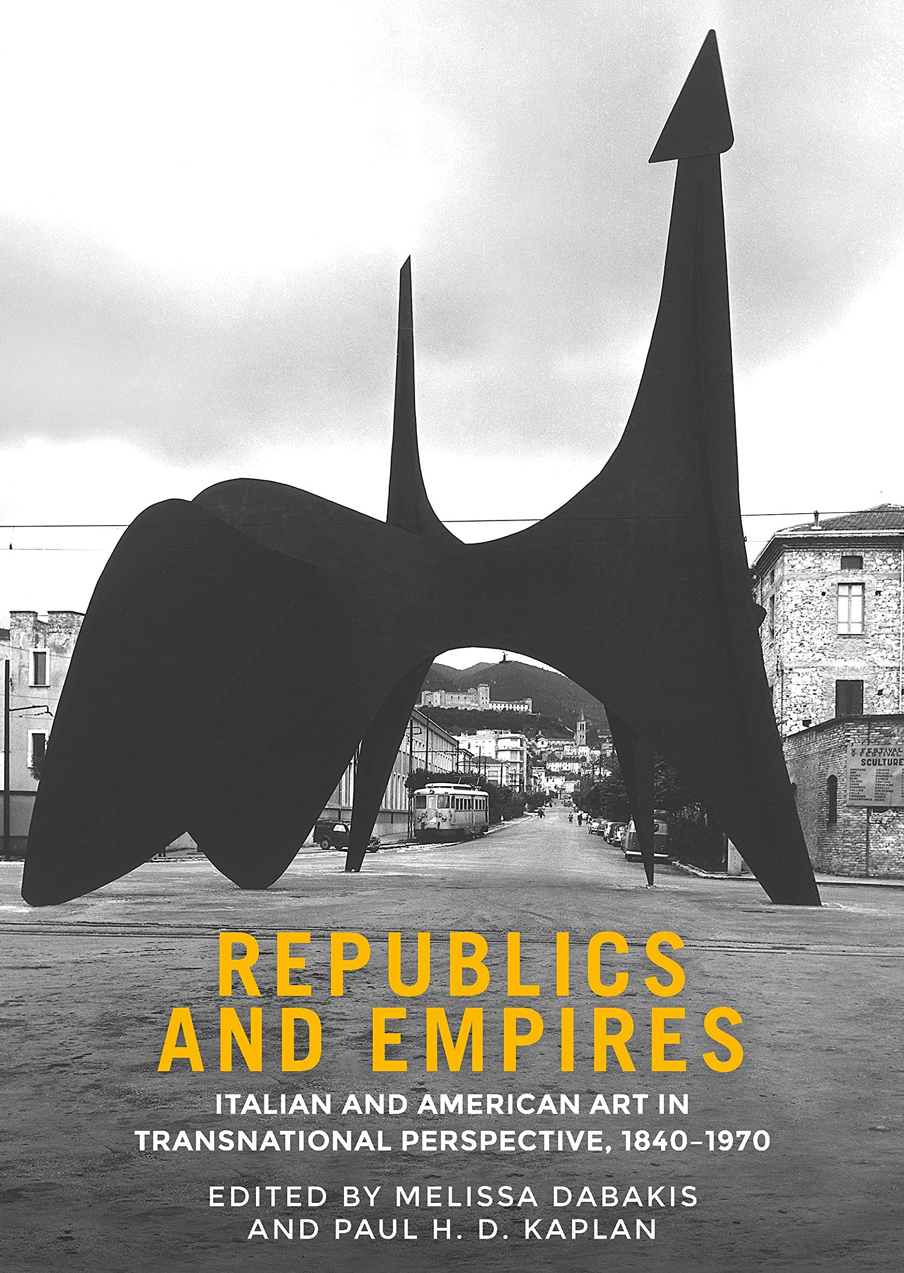 Livre Republics and empires art italien et américain 1840-1970