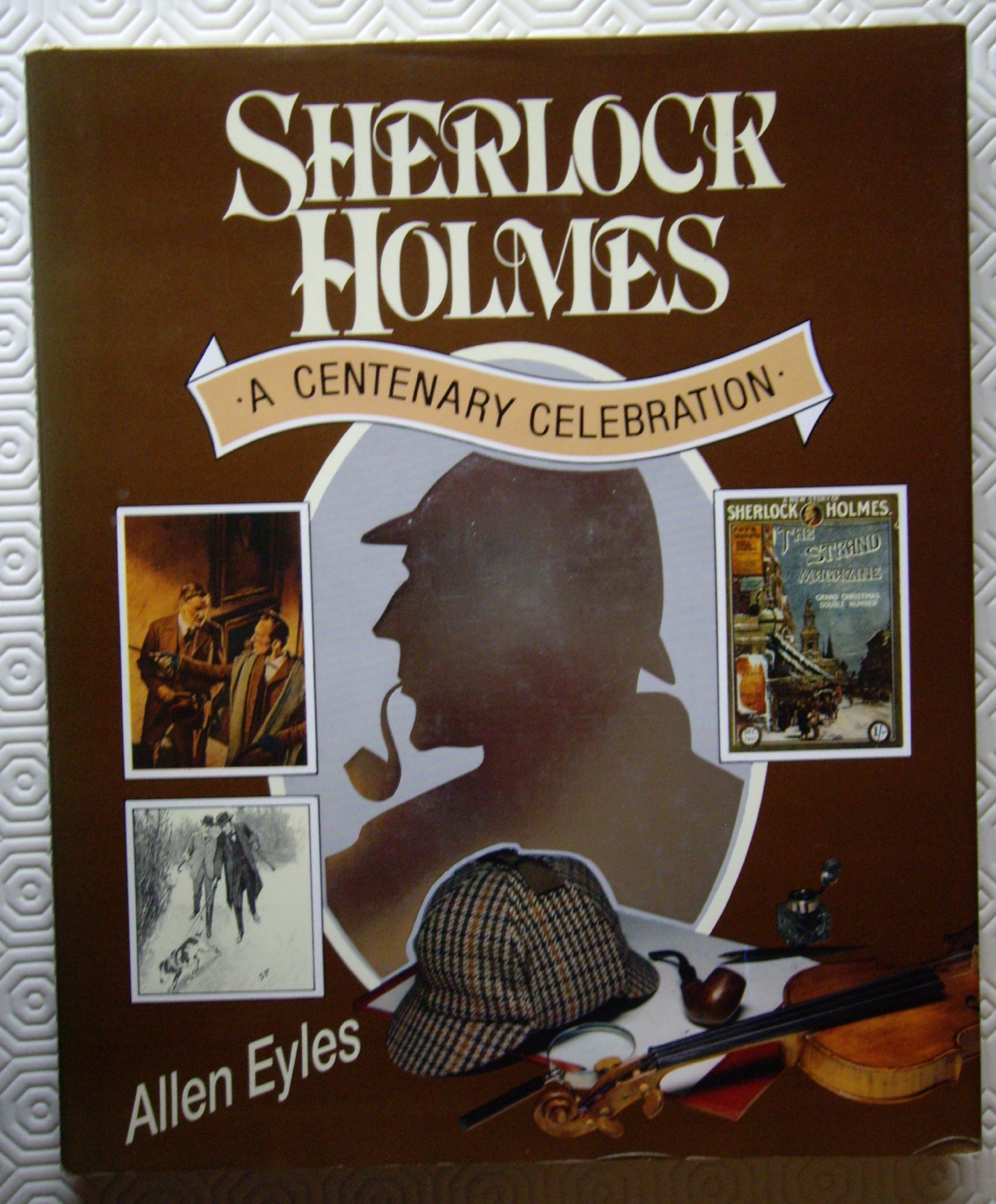Amazon | Sherlock Holmes: A Centenary Celebration | Eyles, Allen
