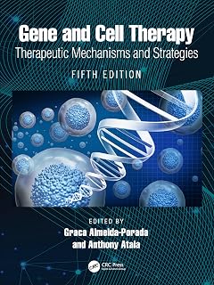 Gene and Cell Therapy: Therapeutic Mechanisms and Strategies