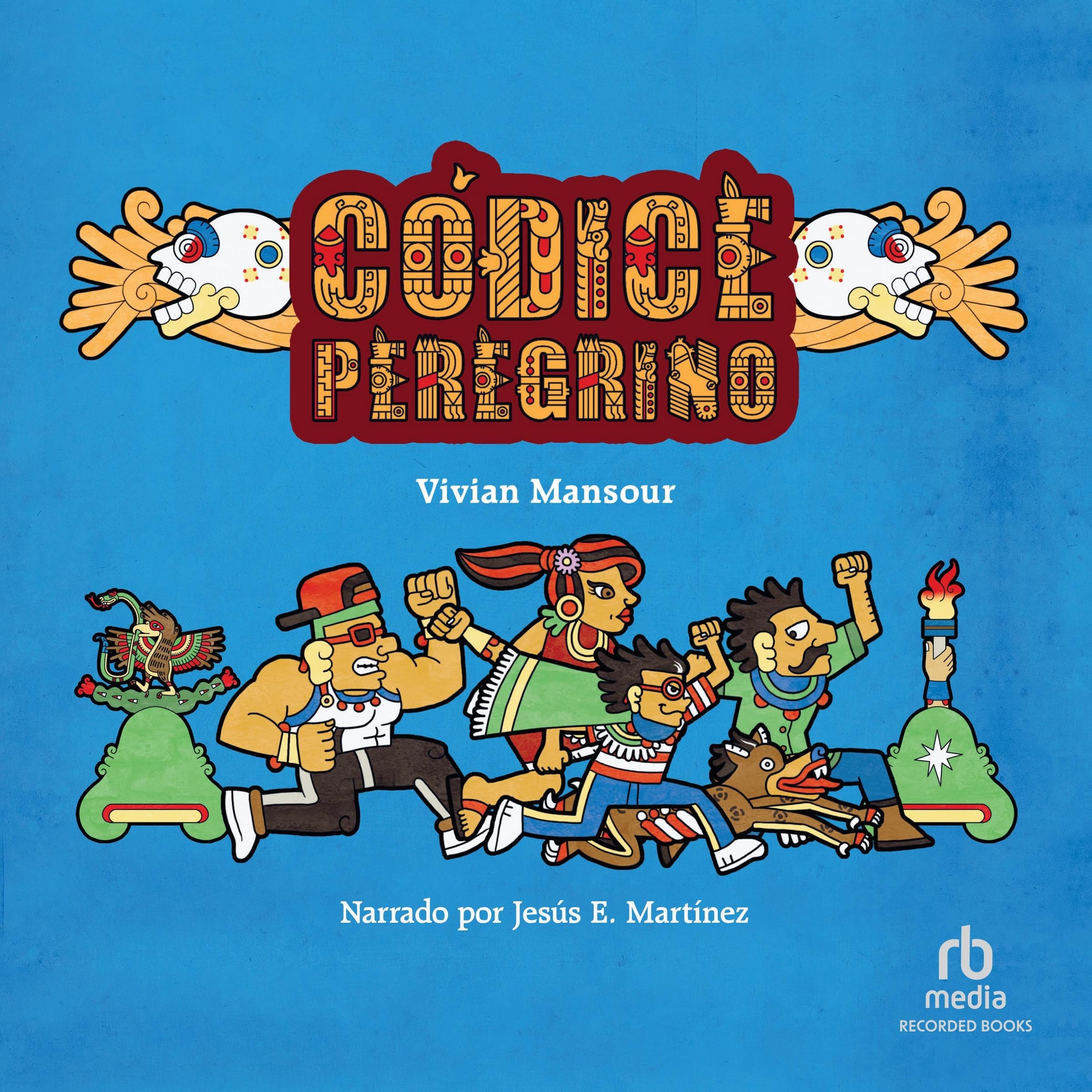 Codice Peregrino: (Pilgrim Codex Spanish Edition)