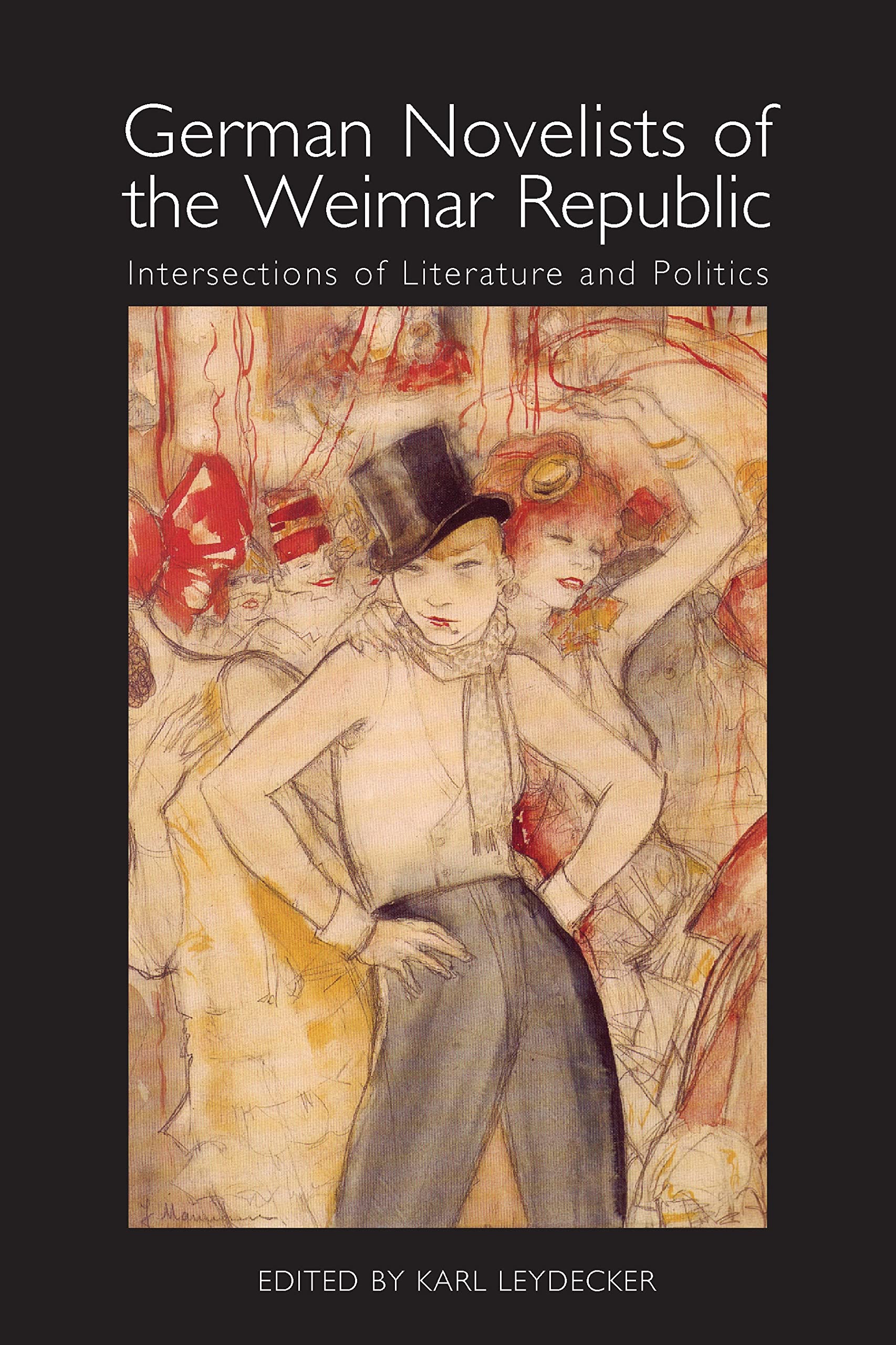 Buy German Novelists of the Weimar Republic – Intersections of Literature and Politics (Studies in German Literature Linguistics and Culture) — BookShops.in
