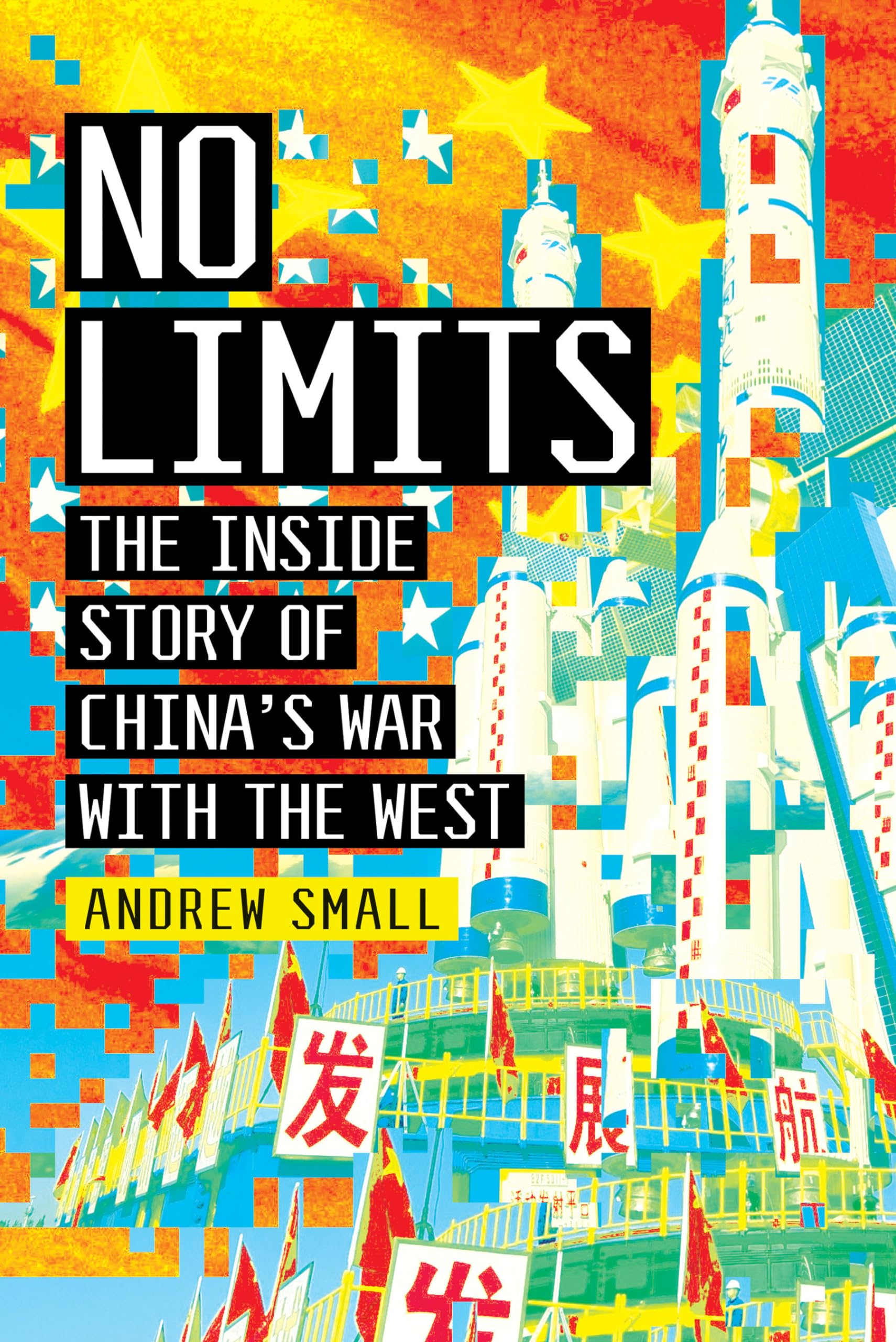 Buy No Limits: The Inside Story of China's War With the West — BookShops.in