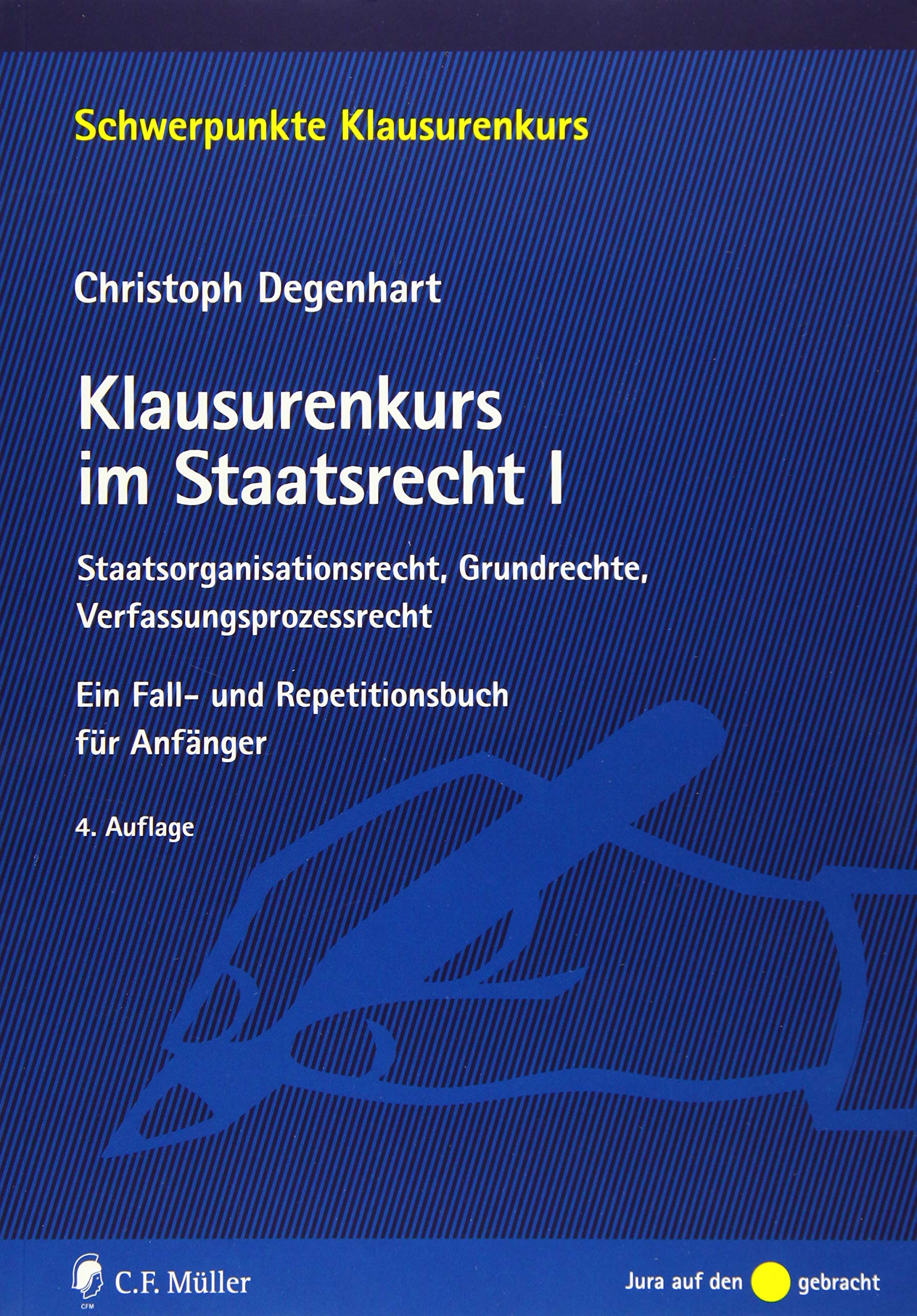 Klausurenkurs im Staatsrecht I: Staatsorganisationsrecht