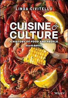 Cuisine and Culture A History of Food and People