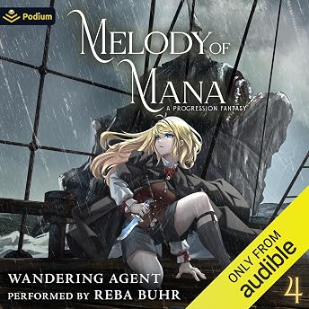 Melody of Mana 4: A Progression Fantasy Audiobook by Wandering Agent episode artwork