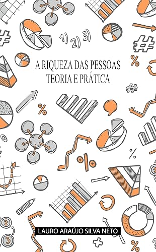 A Riqueza Das Pessoas - Teoria E Prática