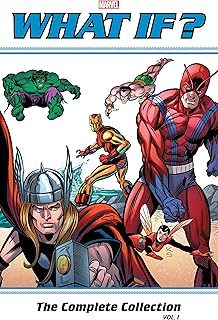 What If? Classic: The Complete Collection Vol. 1 (What If? (1977-1984))