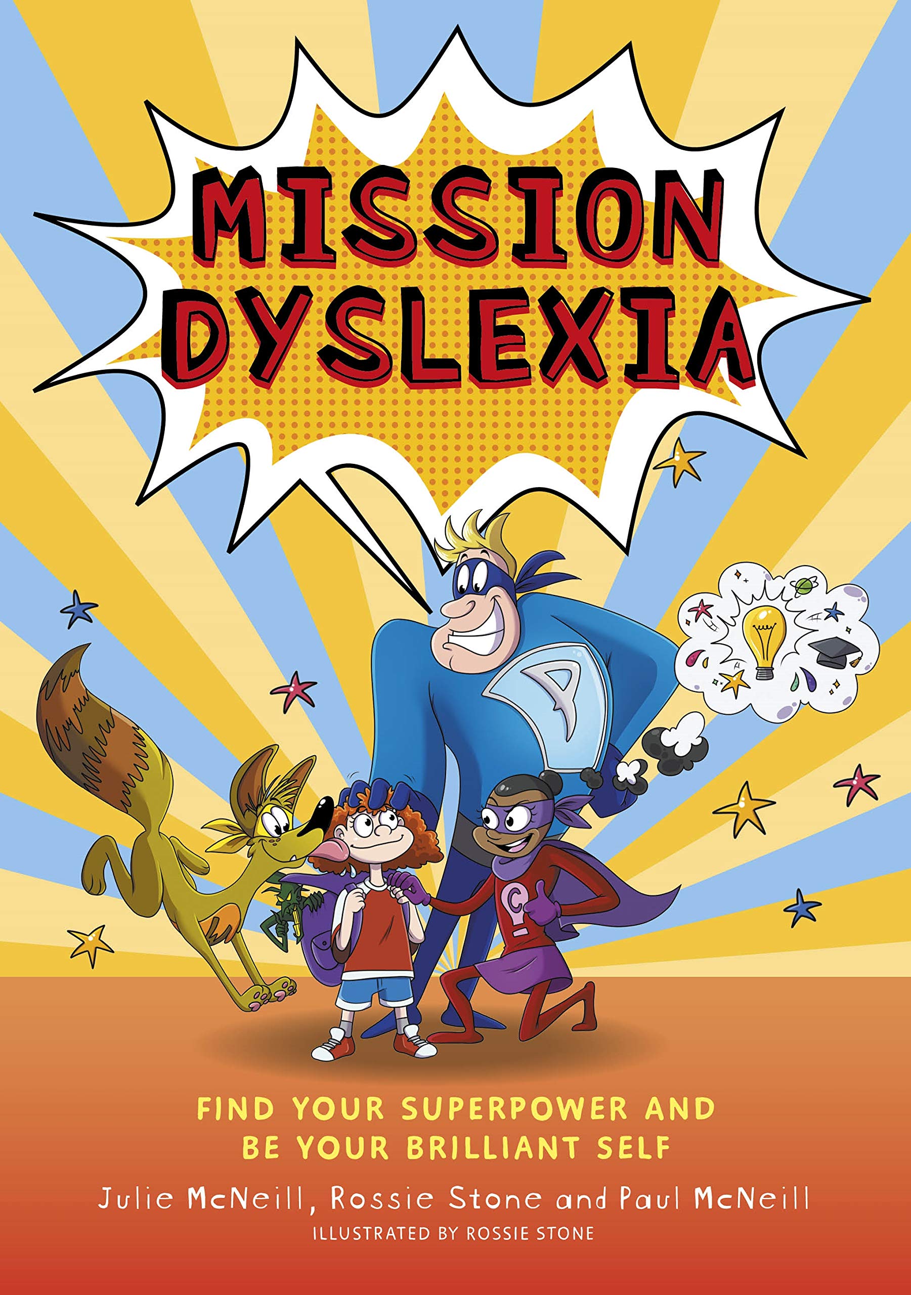 Jessica Kingsley Publishers Mission Dyslexia: Find Your Superpower and Be Your Brilliant Self