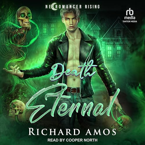 Death Eternal: Necromancer Rising, Book 1
