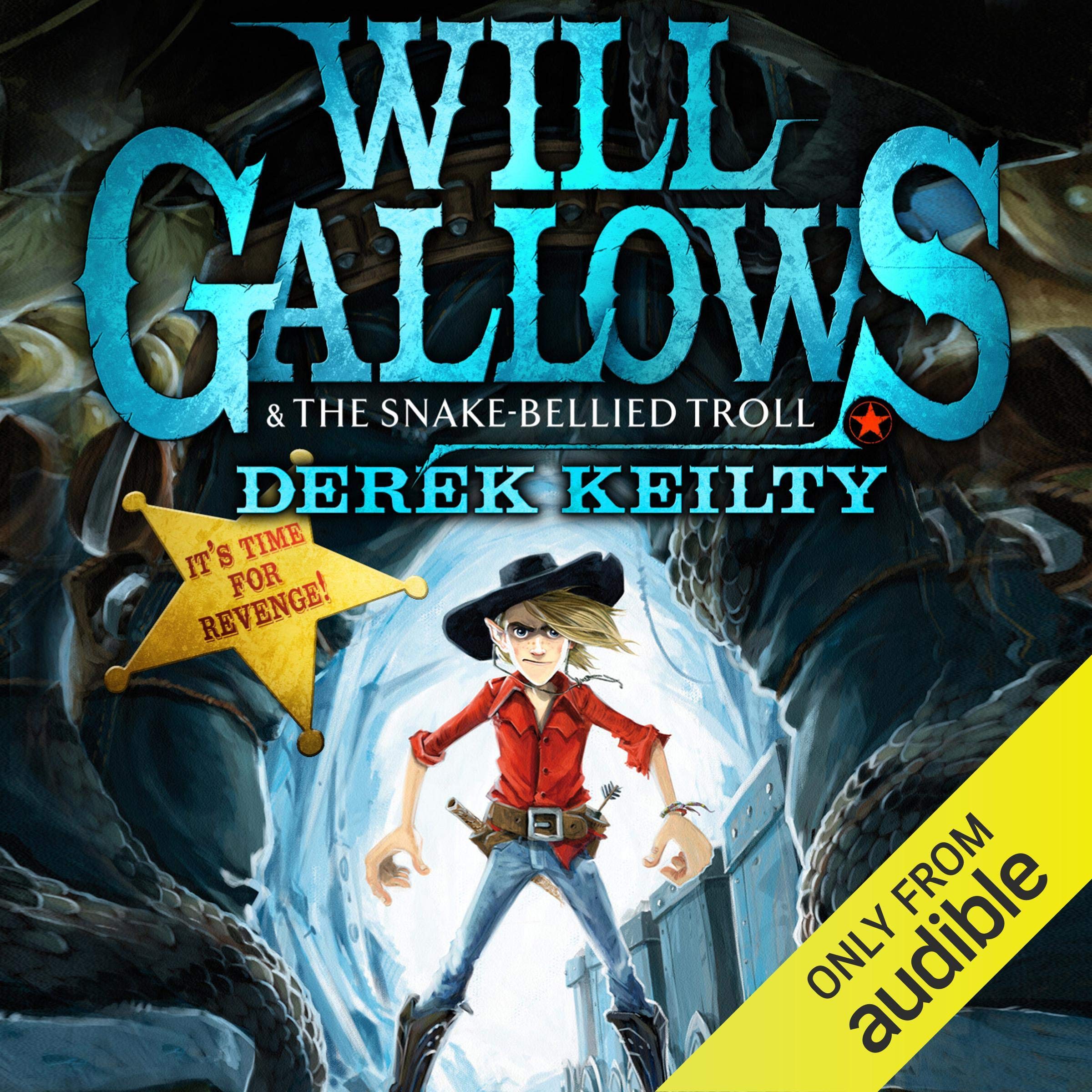 Will Gallows and the Snake Bellied Troll