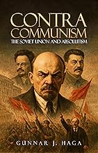 Contra Communism: The Soviet Union and Absolutism