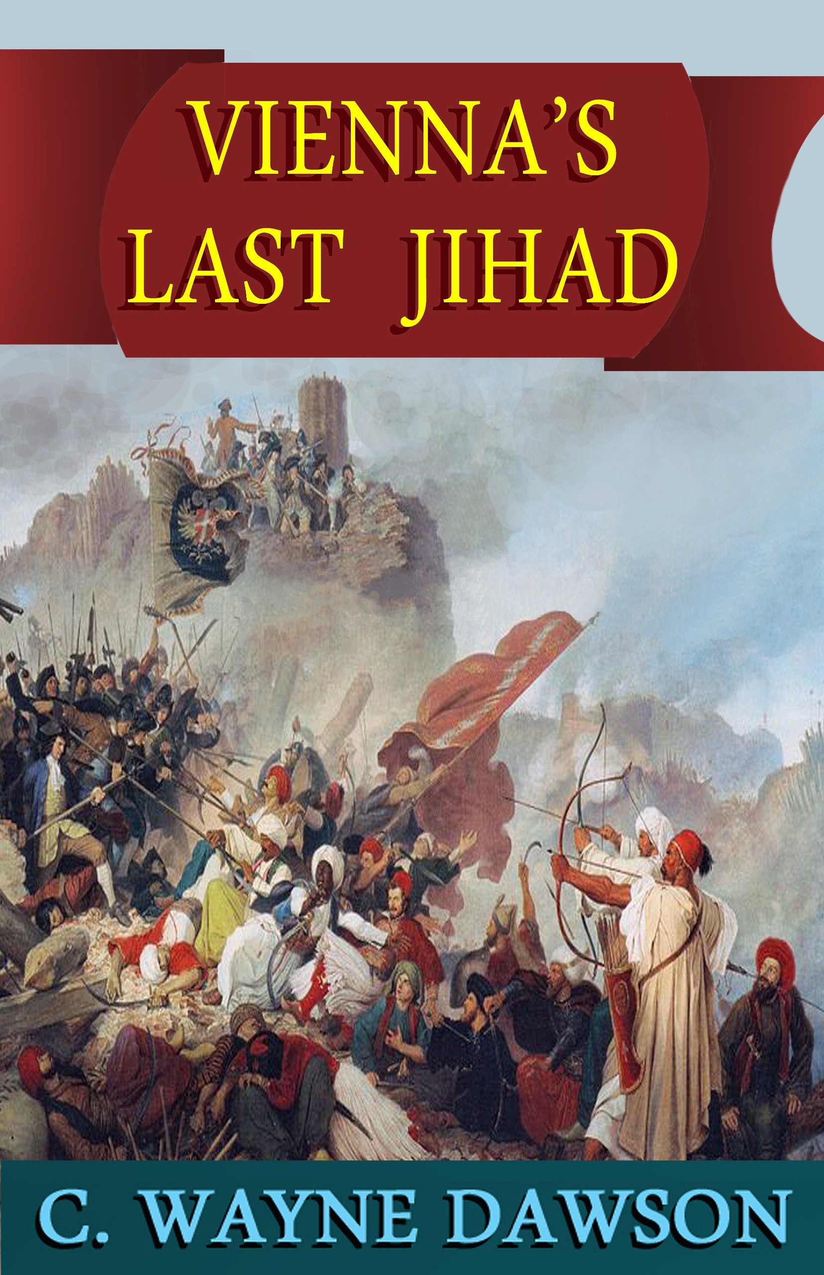 Vienna's Last Jihad (Treasure of the Raven King - Prequel)