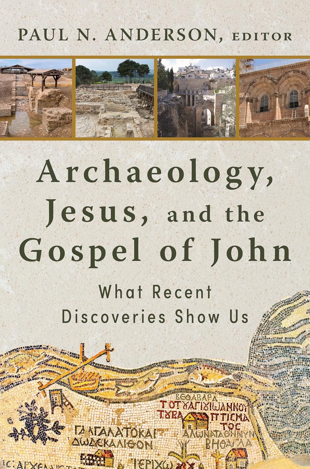 Archaeology, Jesus, and the Gospel of John: What Recent Discoveries Show Us      Hardcover – May 26, 2026