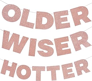 Rose Gold Birthday Decorations Banner, Older Wiser Hotter Glitter Banner, Funny 25th 30th 40th 50h 60th 70th Birthday Party Decorations, Birthday Sign Birthday Gift for Women