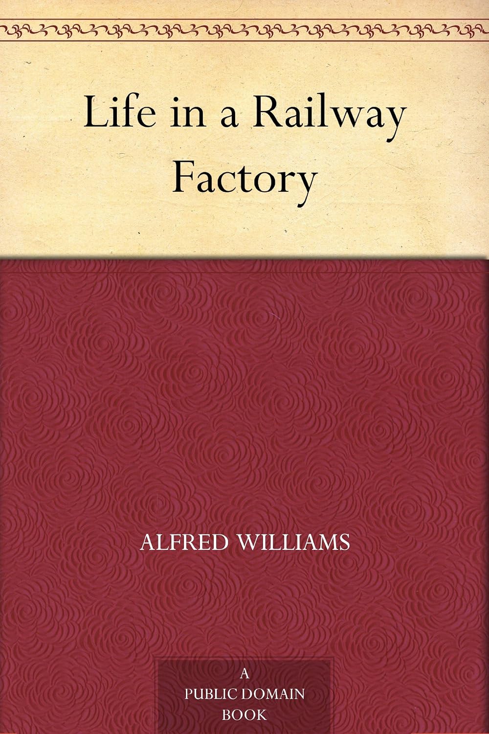 Life in a Railway Factory