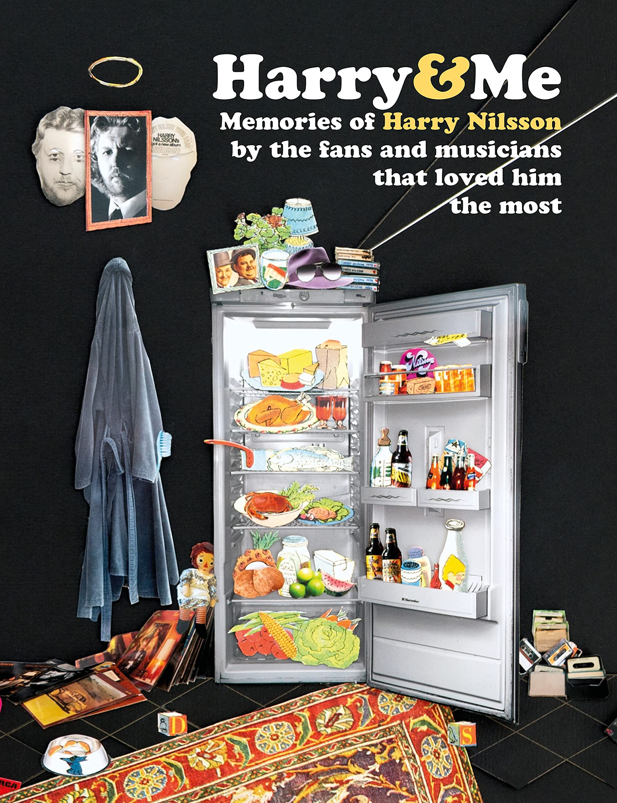 Harry & Me: 200 Memories of Harry Nilsson by the fans and musicians that loved him the most