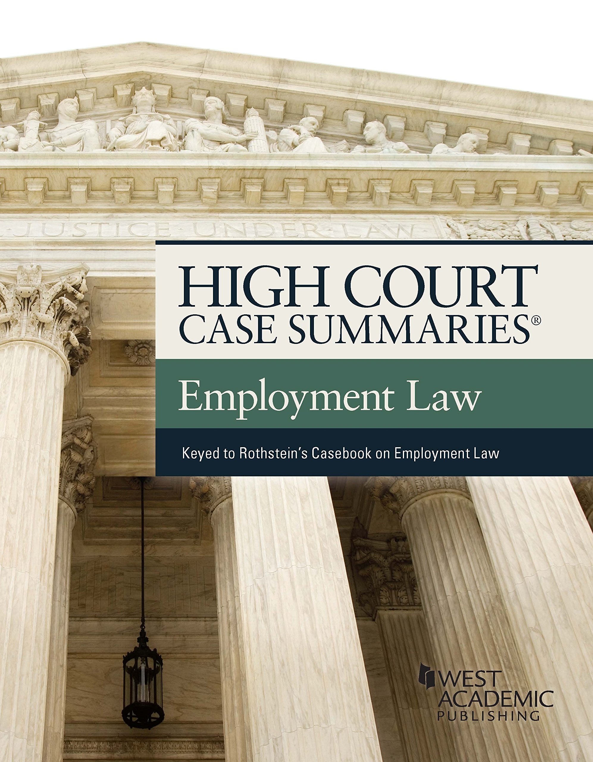 Buy High Court Case Summaries on Employment Law, Keyed to Rothstein — BookShops.in