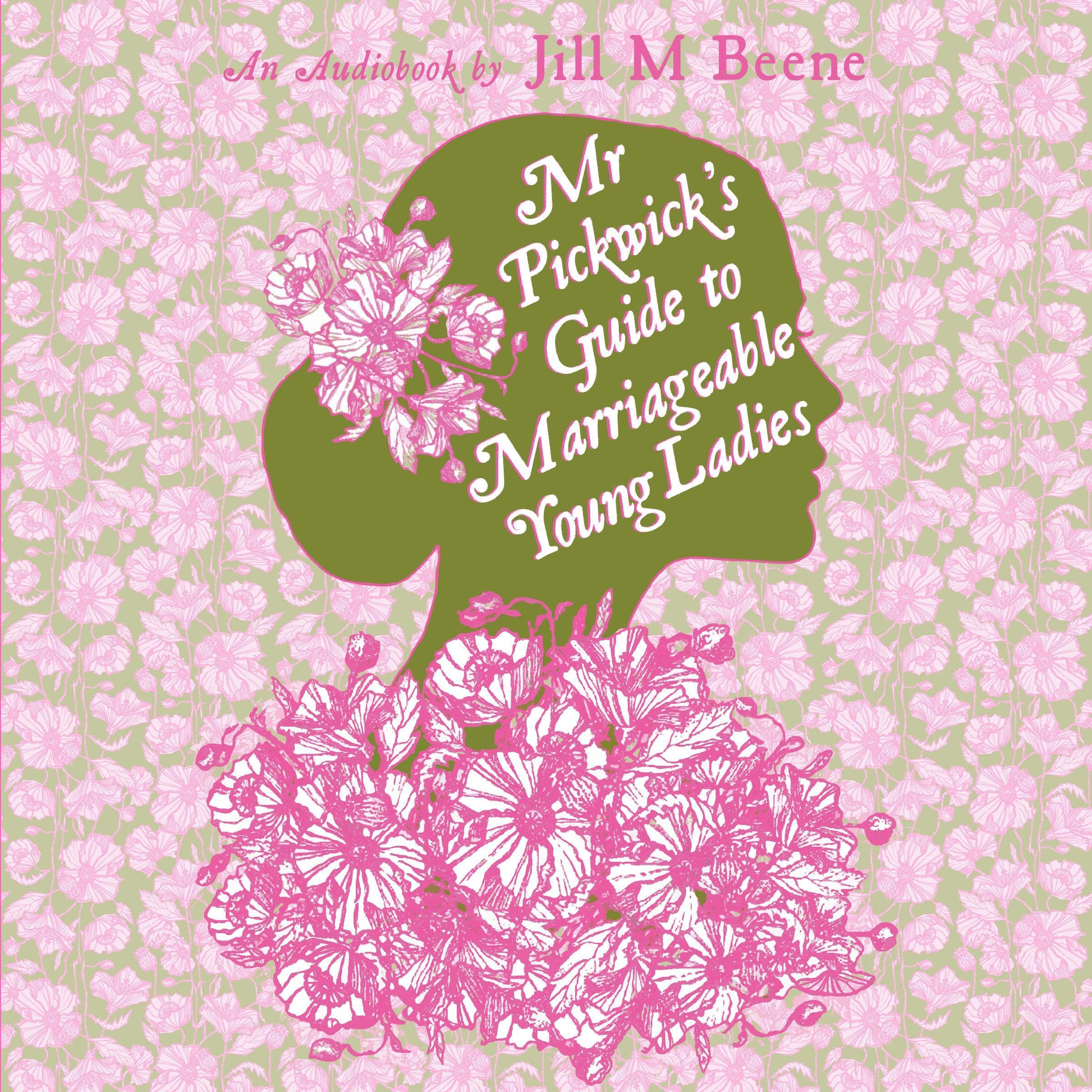 Mr. Pickwick's Guide to Marriageable Young Ladies