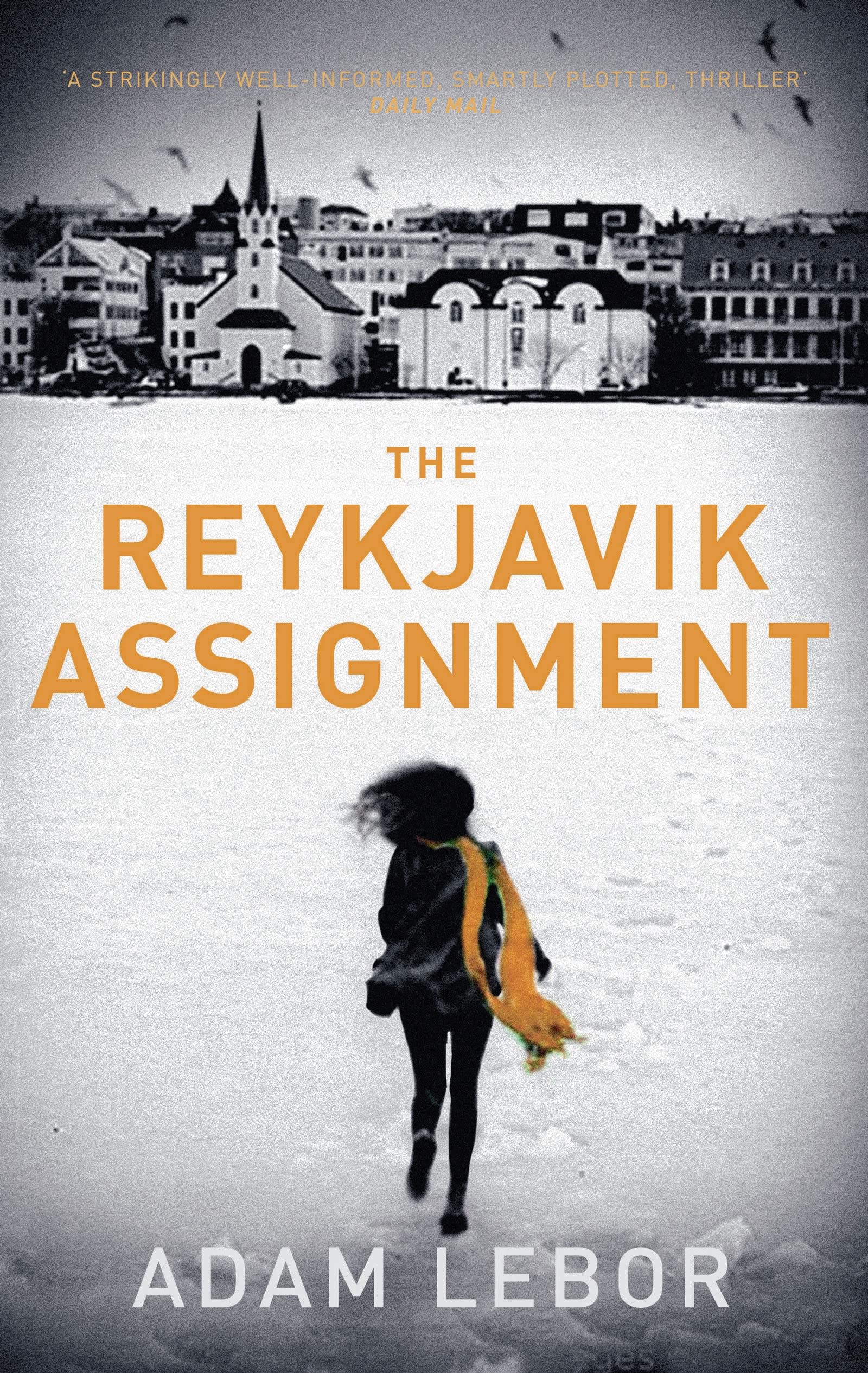 The Reykjavik Assignment by Adam LeBor PAPERBACK 9781784970314