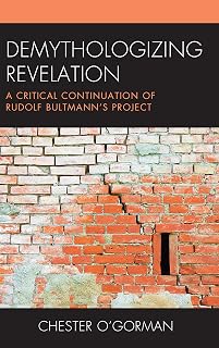 Demythologizing Revelation: A Critical Continuation of Rudolf Bultmann's Project