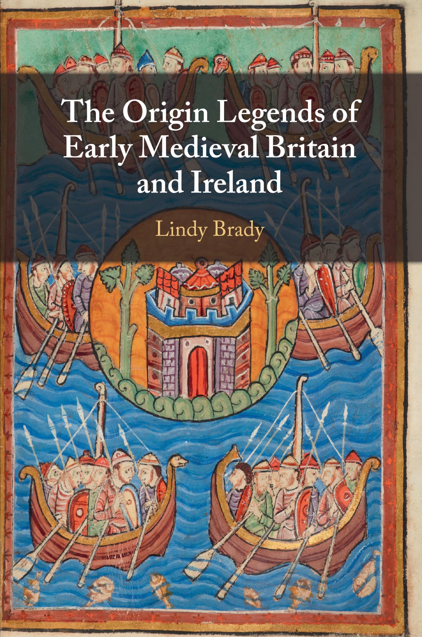 The Origin Legends of Early Medieval Britain and  by Lindy Brady PAPERBACK