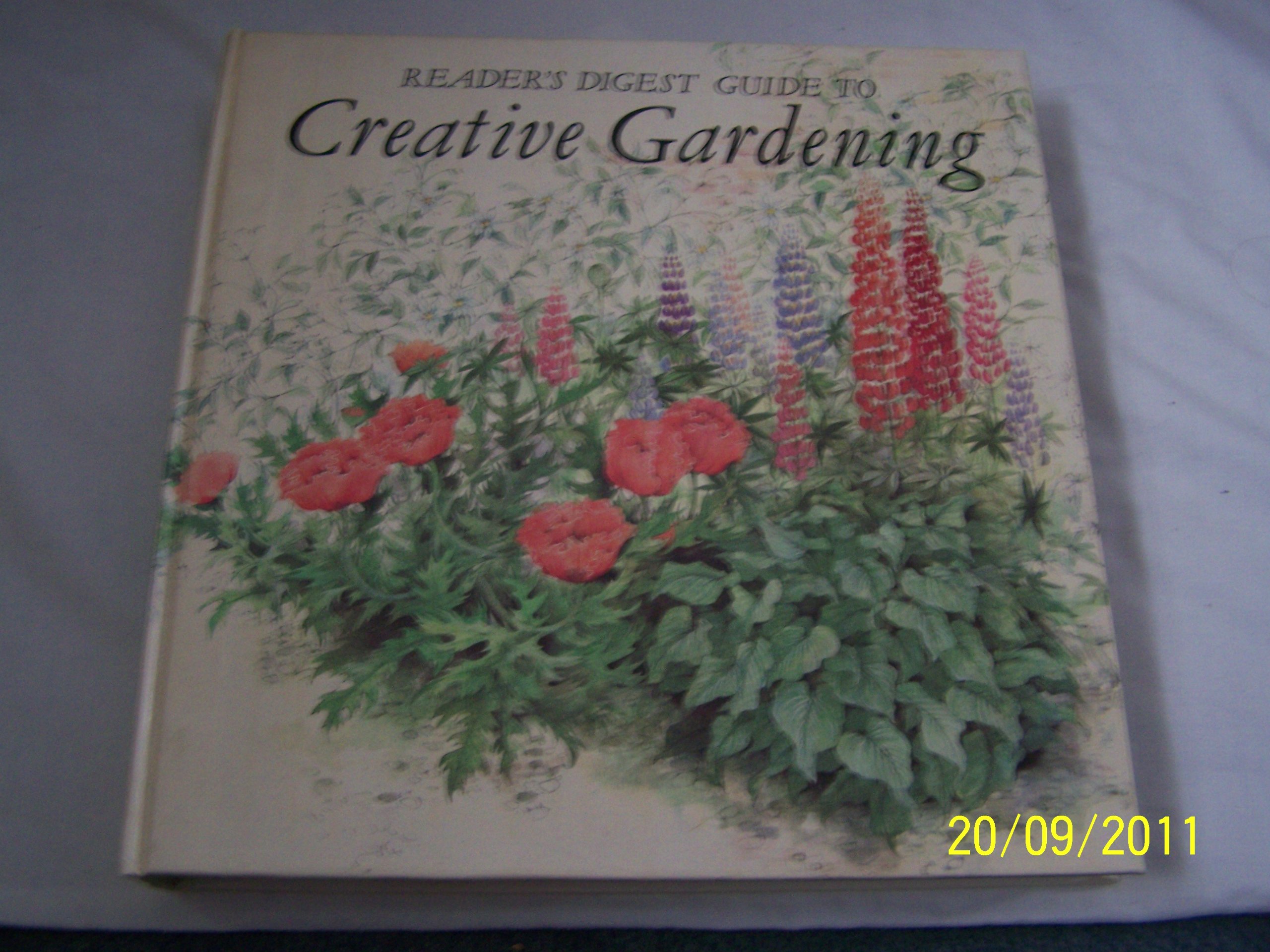 THE READER'S DIGEST GUIDE TO CREATIVE GARDENING