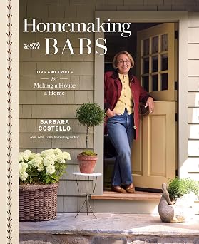 Homemaking with Babs Tips and Tricks for Making a House a Home