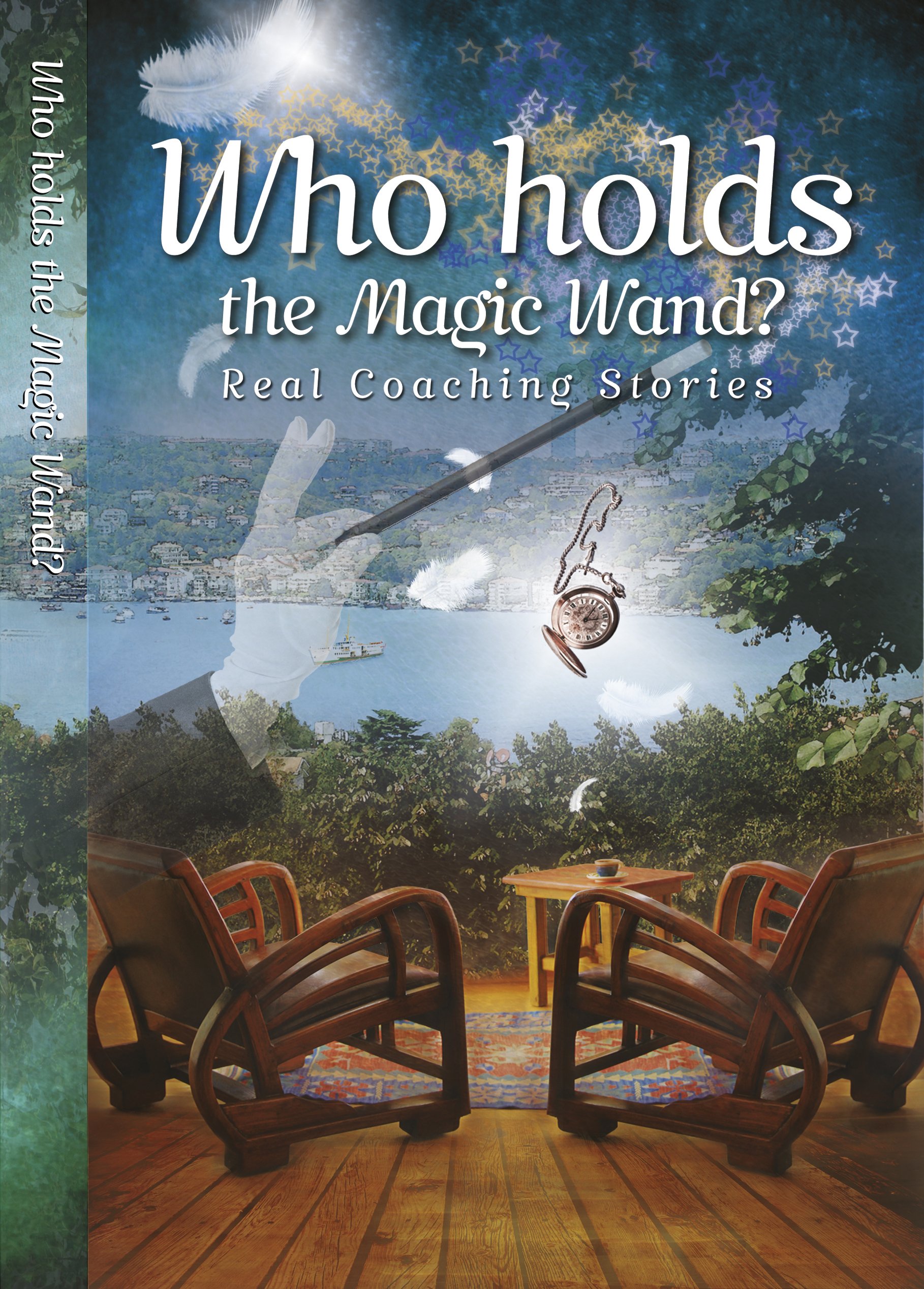 Who Holds the Magic Wand?: Real Coaching Stories