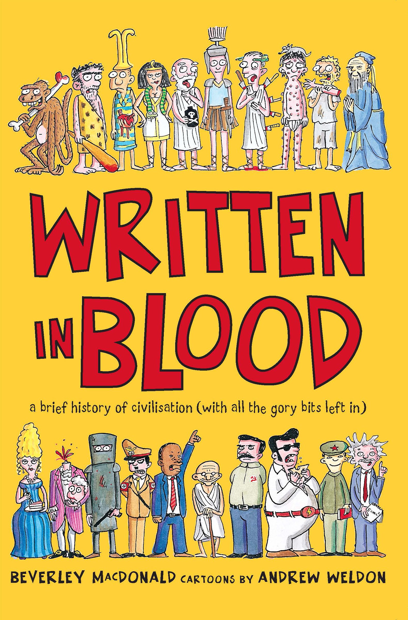 Written in Blood: A brief history of civilisation (with all the gory bits left in)