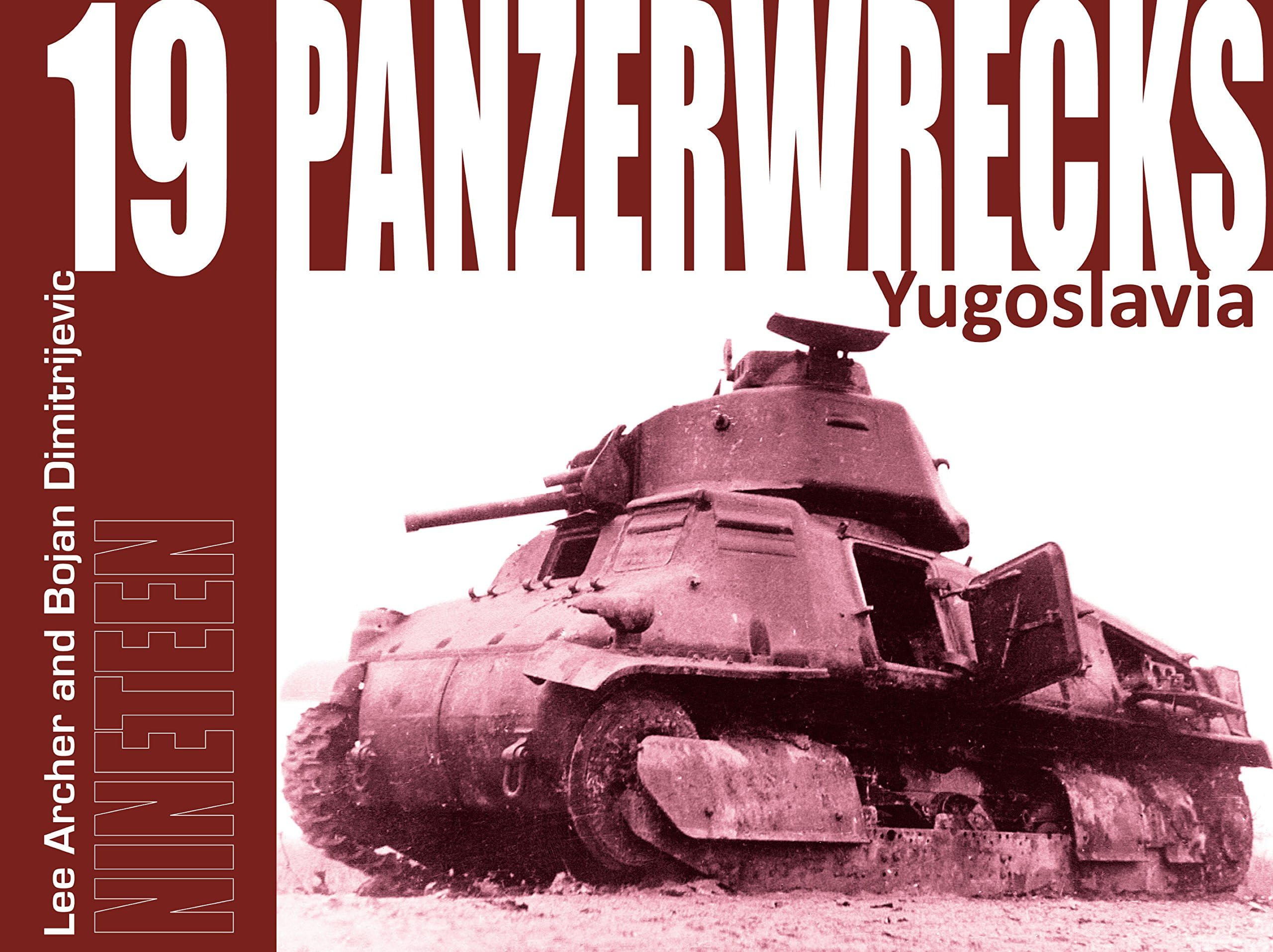 Panzerwrecks 19: Yugoslavia