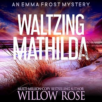 Waltzing Matilda Audiobook by Willow Rose episode artwork