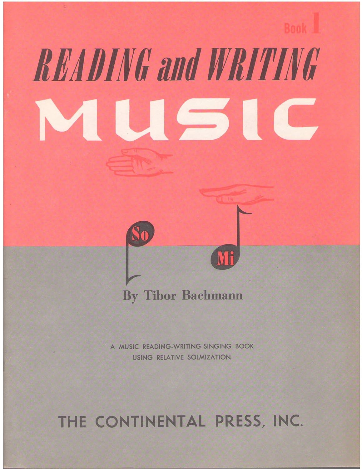 Reading and Writing Music, Book 1 a Music Reading, Writing, Singing